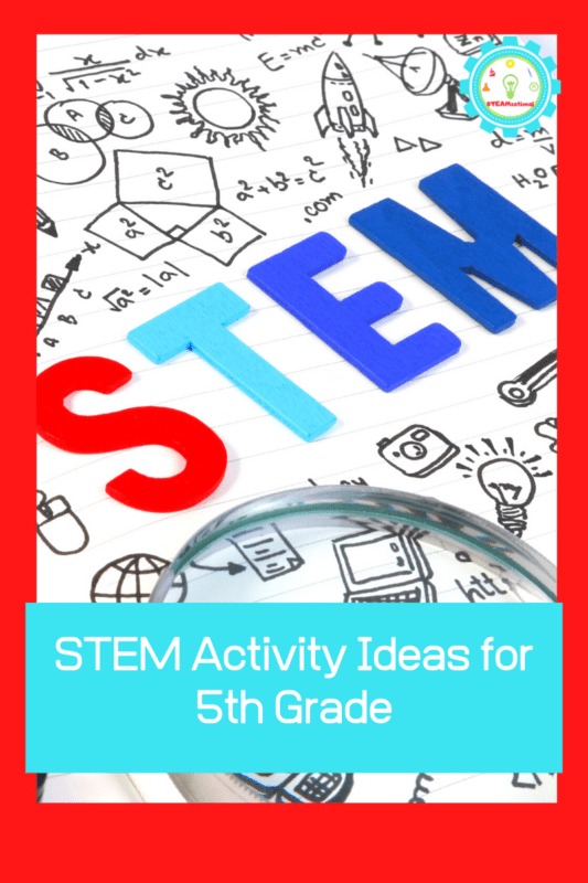 Easy STEM Activities for 5th Grade