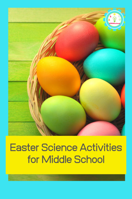 easter science activities for middle school