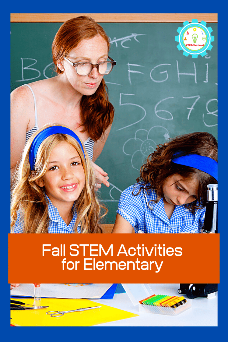 20 Brilliant STEM Activities for Fall That Elementary Kids Will Love
