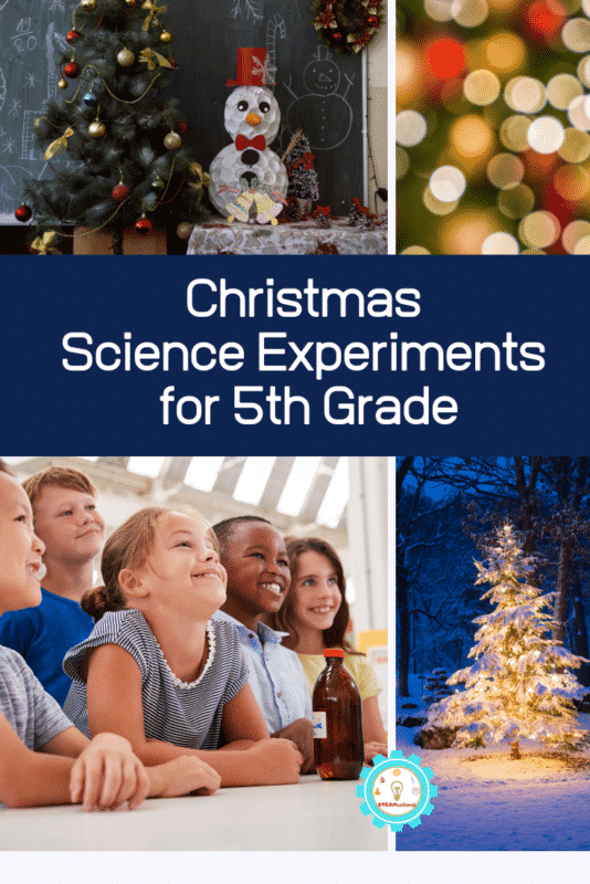 christmas science experiments for 5th grade