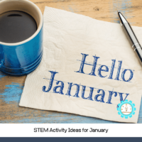 STEM Activity Ideas for January