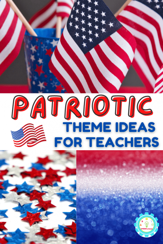 Don't just stick to red, white, and, blue! These patriotic theme ideas give new ways to learn with kids during America's special moments.