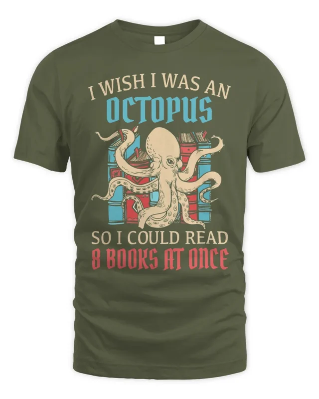 i wish i was an octopus shirt