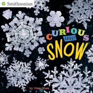 curious about snow smithsonian science book
