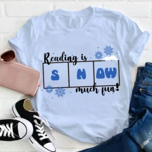 reading is snow much fun teacher shirt