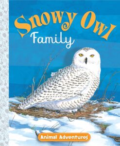 snowy owl family animal adventures book